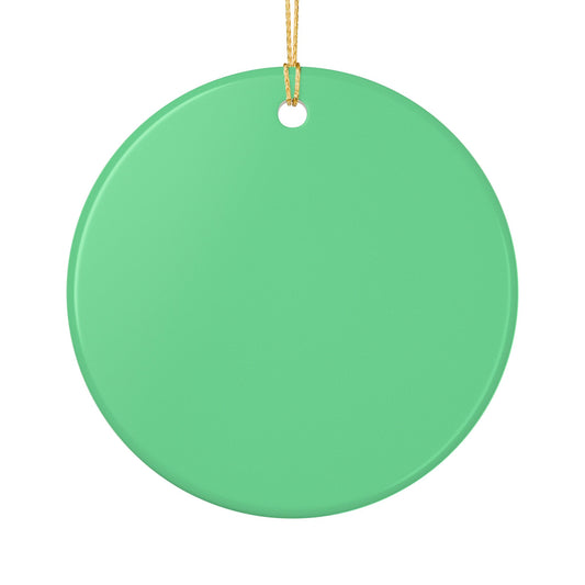 Let It Snow Somewhere Else Christmas Ornament Item #848727