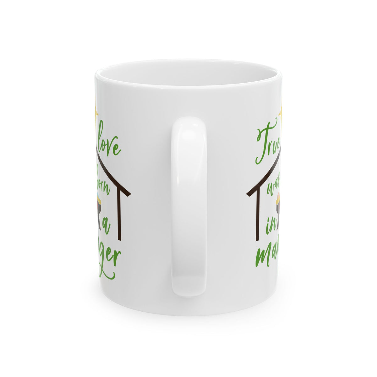 Christmas Mug - "True Love Was Born in a Manger" Nativity Ceramic Coffee Cup 11oz Item #903164