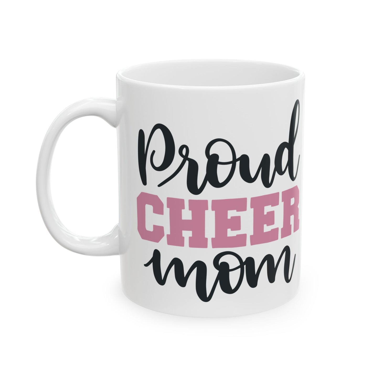 Proud Cheer Mom Ceramic Mug — Cheerleading Gift 11oz Item #308766
