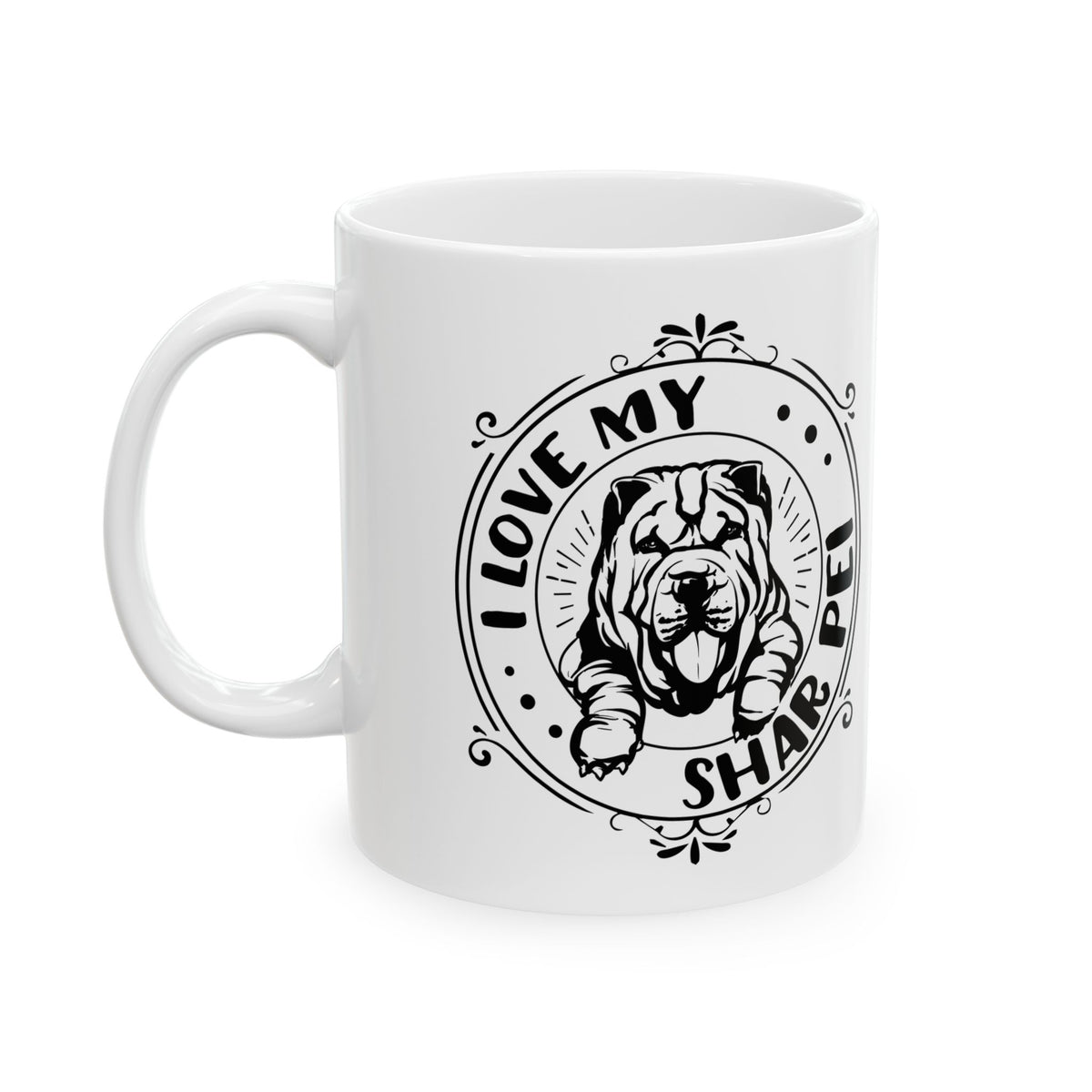 I Love My Shar Pei Ceramic Mug — Pet Coffee Cup 11oz Item #107971