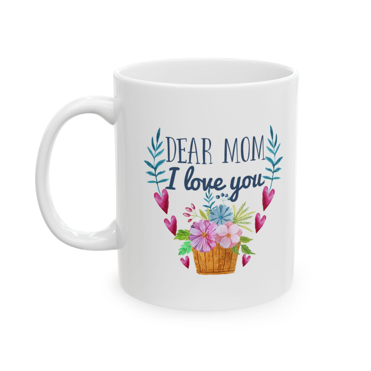 Mother’s Day Floral Mug – "Dear Mom, Thank You" Ceramic Coffee Cup 11oz Item #952325