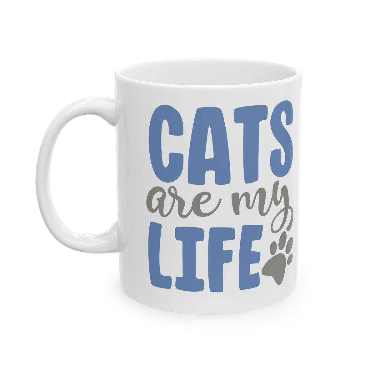 Cats Are My Life Ceramic Mug — Cute Paw Print Coffee Cup for Cat Lovers 11oz Item #778106