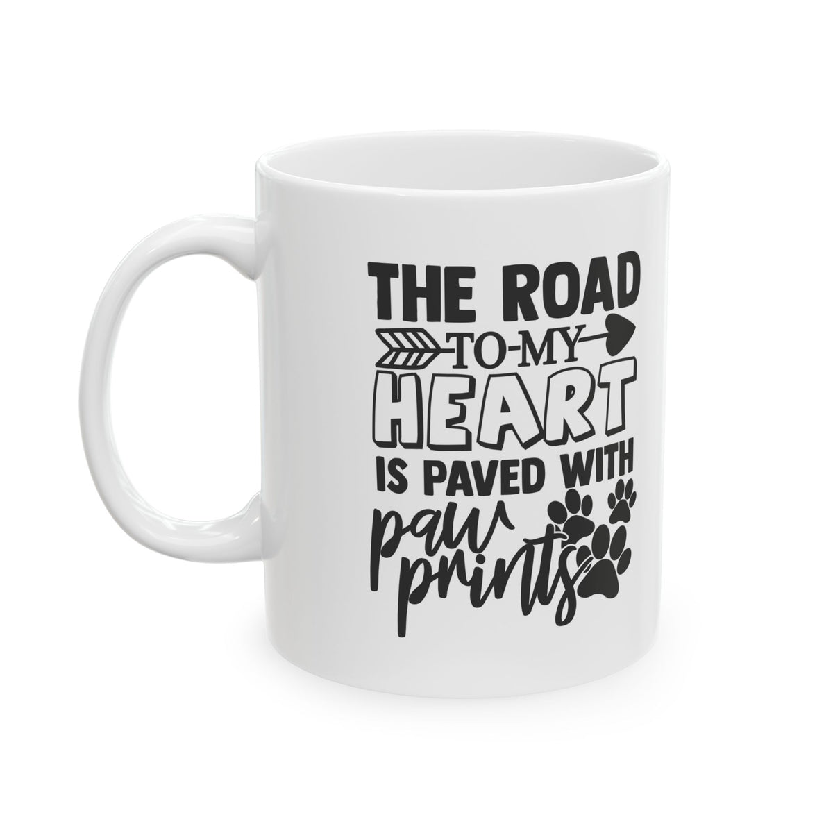 Dog Lover Ceramic Mug — "The Road to My Heart is Paved with Paw Prints" 11oz Item #79079