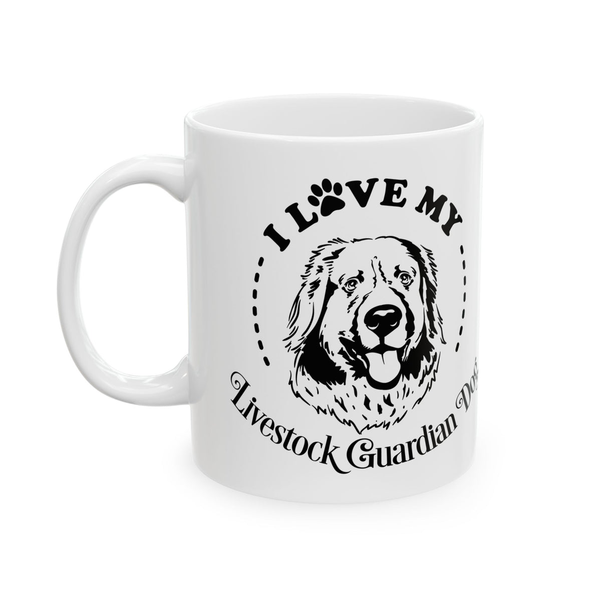 I Love My Livestock Guardian Dog Ceramic Mug 11oz Item #868985