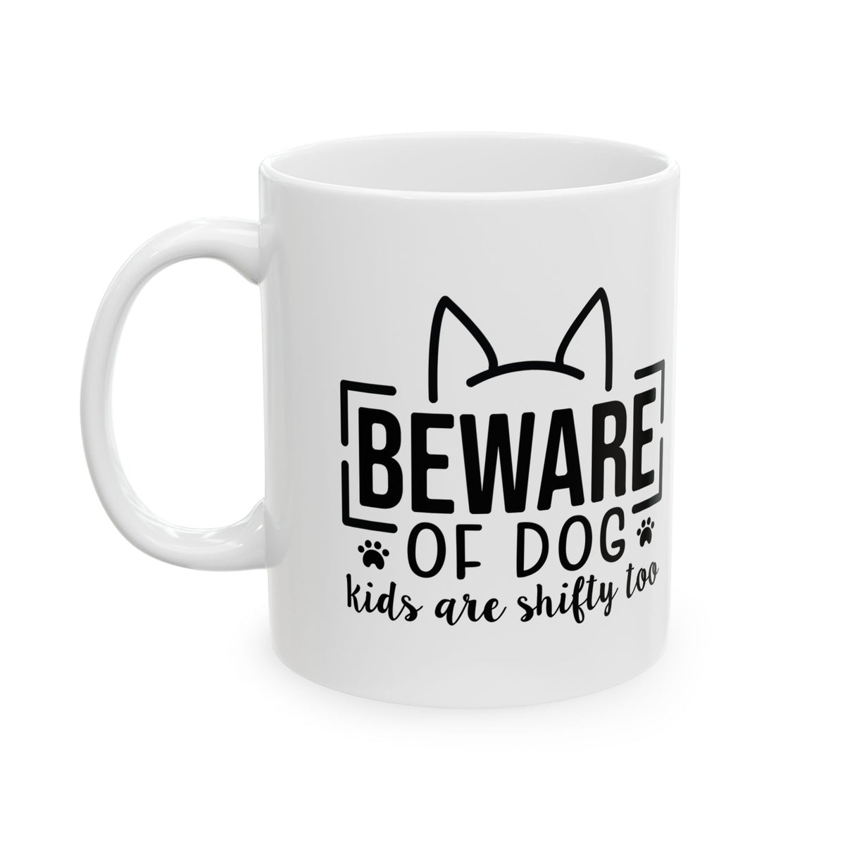 Mug - "Beware of Dog (Kids Too)" Funny Dog Lover Ceramic Coffee Cup 11oz Item #412706