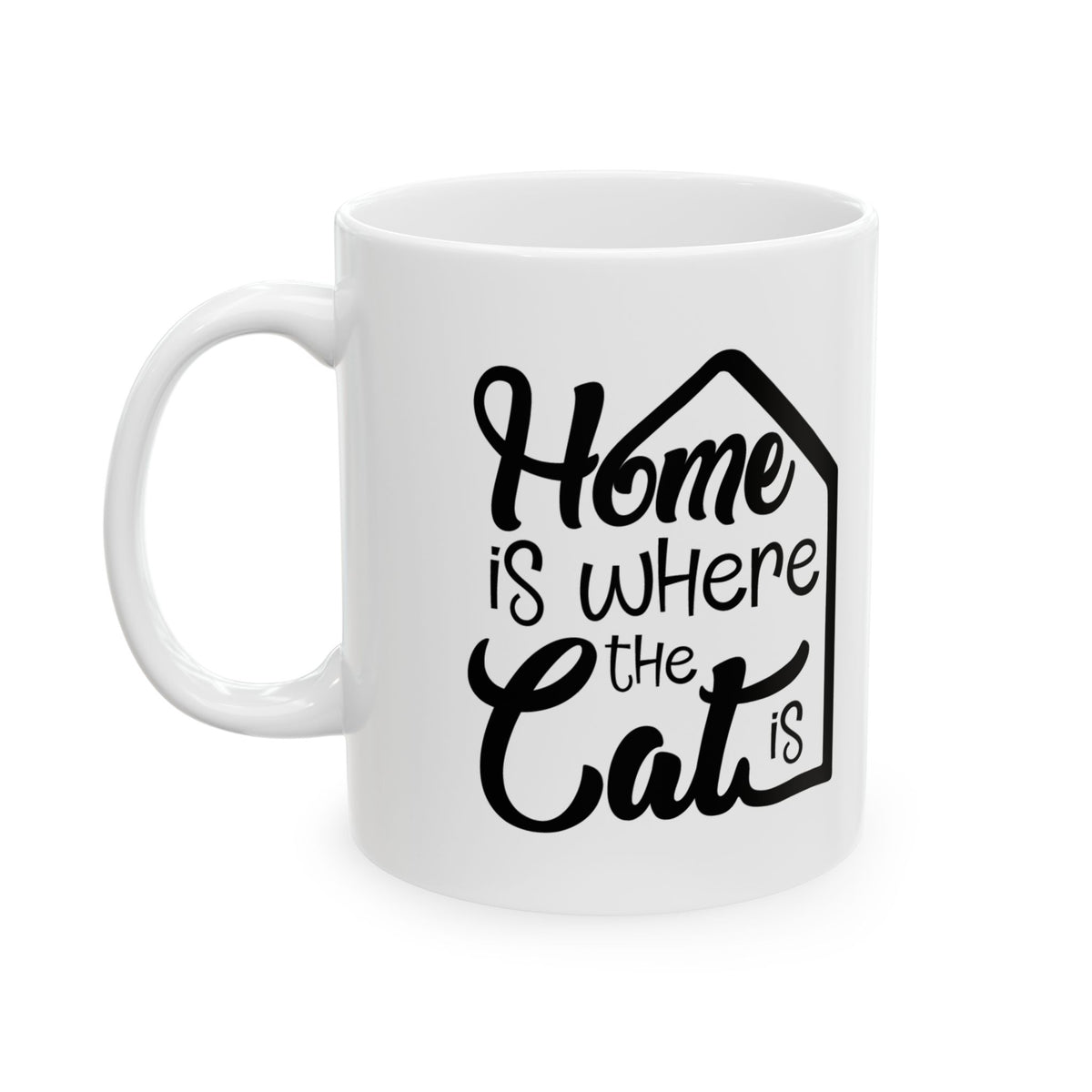 Ceramic Mug — "Home Is Where the Cat Is" Cozy Cat Lover Coffee Mug 11oz Item #204832