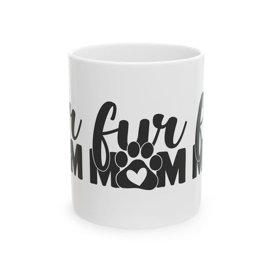 Fur Mom Ceramic Mug — Cute Paw Print Coffee Cup for Dog & Cat Lovers 11oz Item #673139