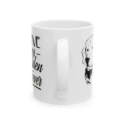 I Love My Golden Retriever Ceramic Mug — Dog Lover Coffee Cup 11oz   Item #890526