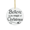 Believe In The Magic Of Christmas Ceramic Ornament By Santa's Creations   Item #141226 - Buckshot's Bargain Barn
