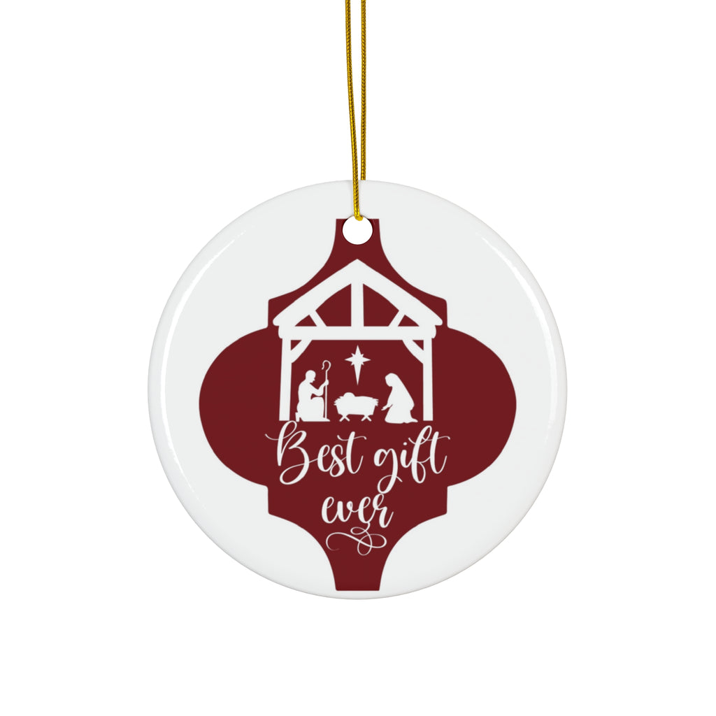 Best Gift Ever Ceramic Disc Ornament       Item #933671