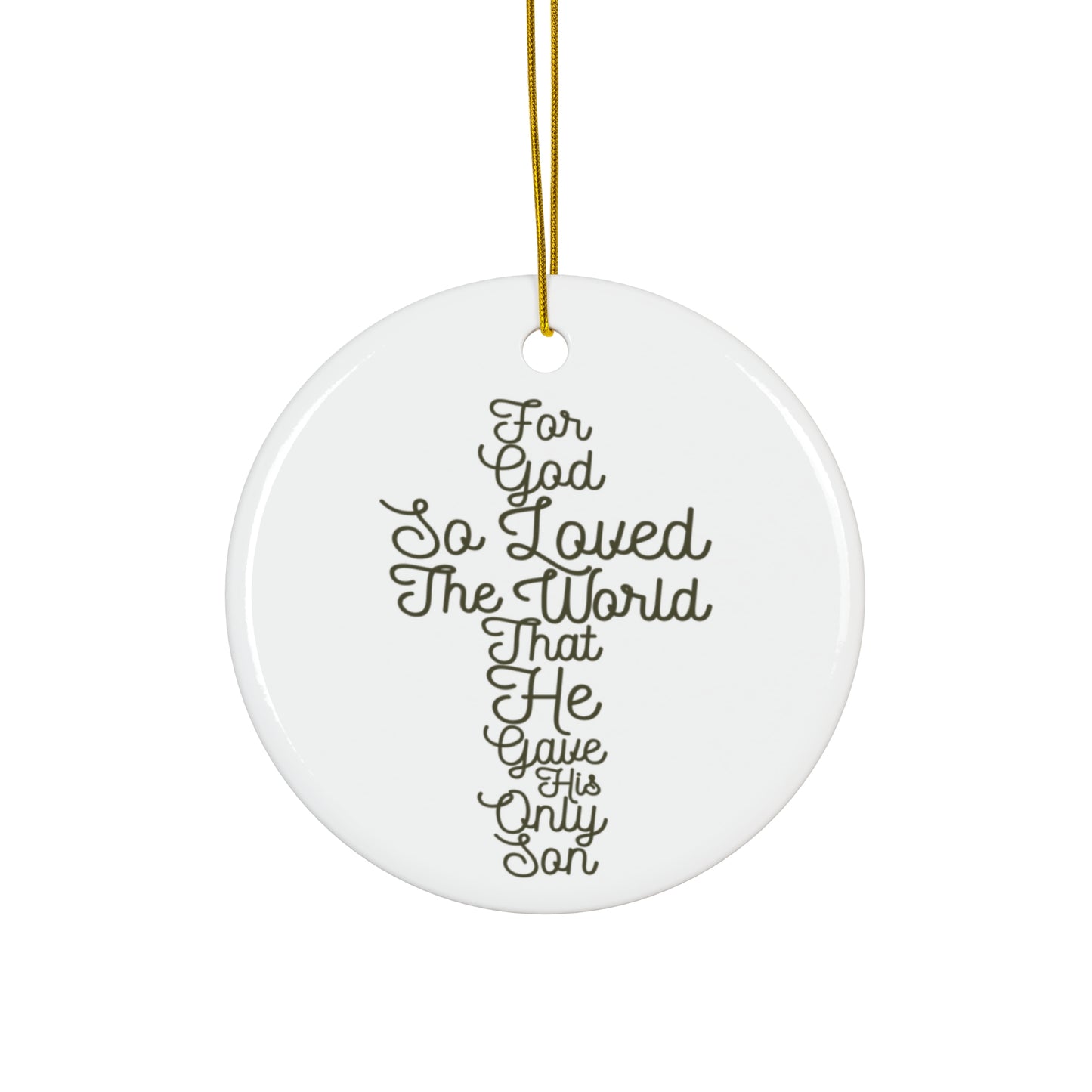 For God So Love The World Ceramic Disc Ornament      Item #5016613