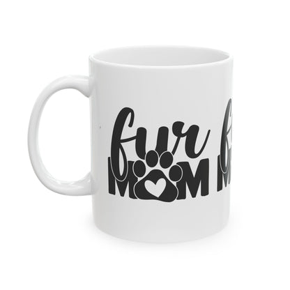 Fur Mom Ceramic Mug — Cute Paw Print Coffee Cup for Dog & Cat Lovers 11oz  Item #673139