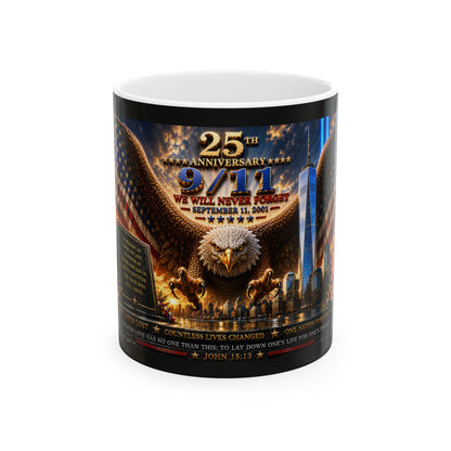 25th Anniversary 9/11 Memorial — 'We Will Never Forget' Patriotic Eagle Tribute Ceramic Mug 11oz  Item #36786