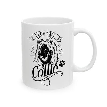 I Love My Collie Ceramic Mug — Cute Collie Coffee Cup 11oz    Item #906877