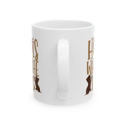 Home Is Where My Dog Is Ceramic Mug – Dog Lover Coffee Cup 11oz   Item #246733