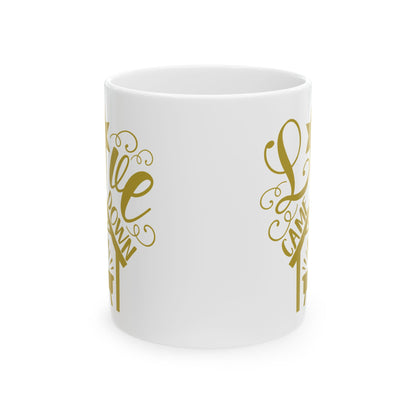 Love Came Down Ceramic Mug 11oz    Item #3304428