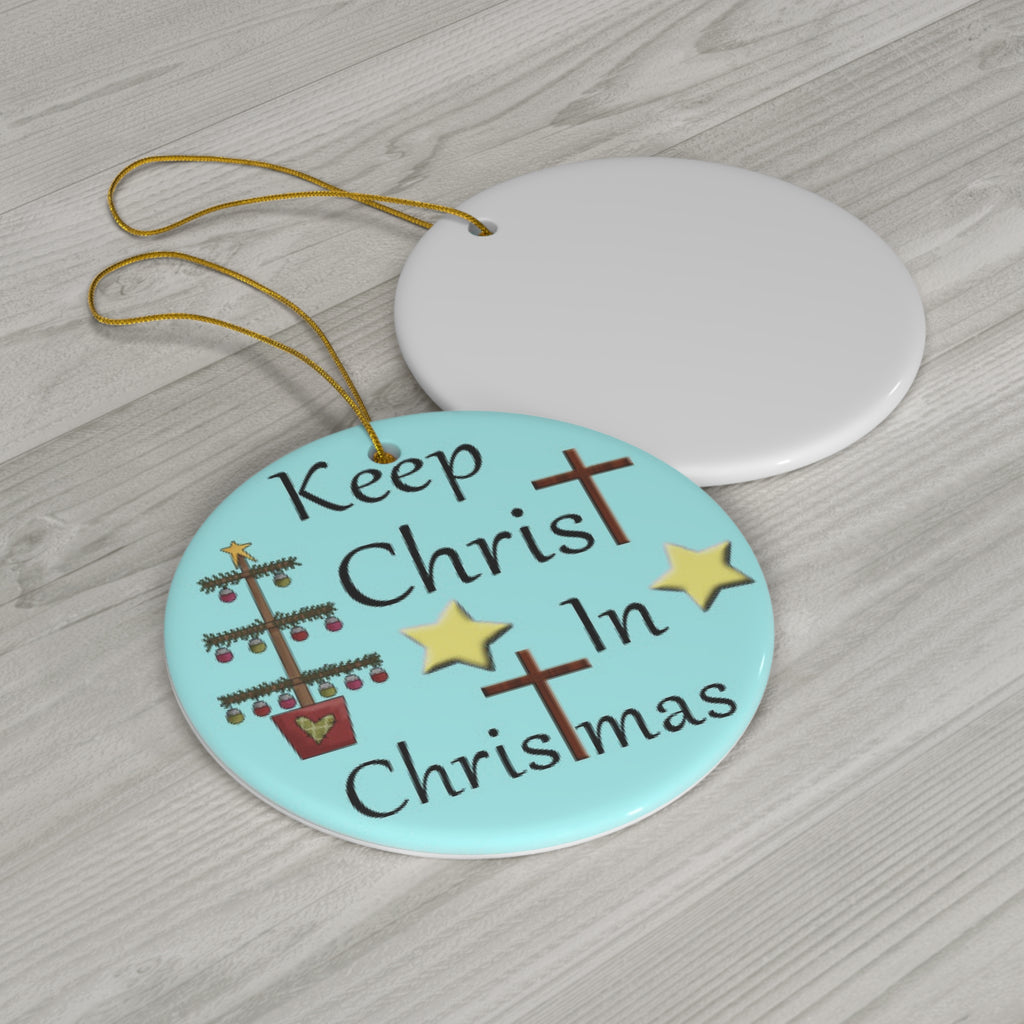 Keep Christ In Christmas Ceramic Disc Ornament       Item #7100622 - Buckshot's Bargain Barn