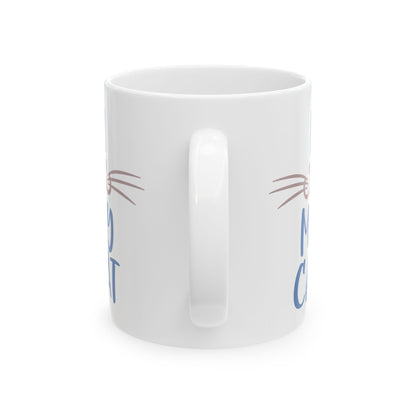 I Love My Cat Ceramic Mug — Cute Cat Face Coffee Cup 11oz    Item #64275