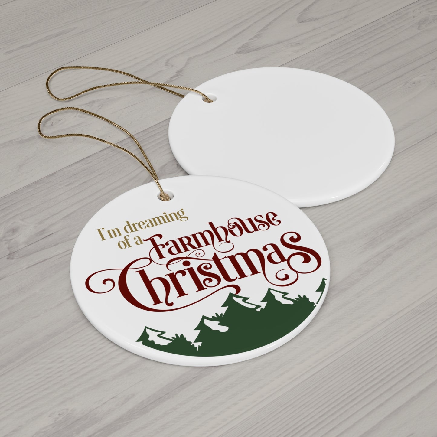 I'm Dreaming Of A Farmhouse Christmas Ceramic Disc Ornament       Item #123963