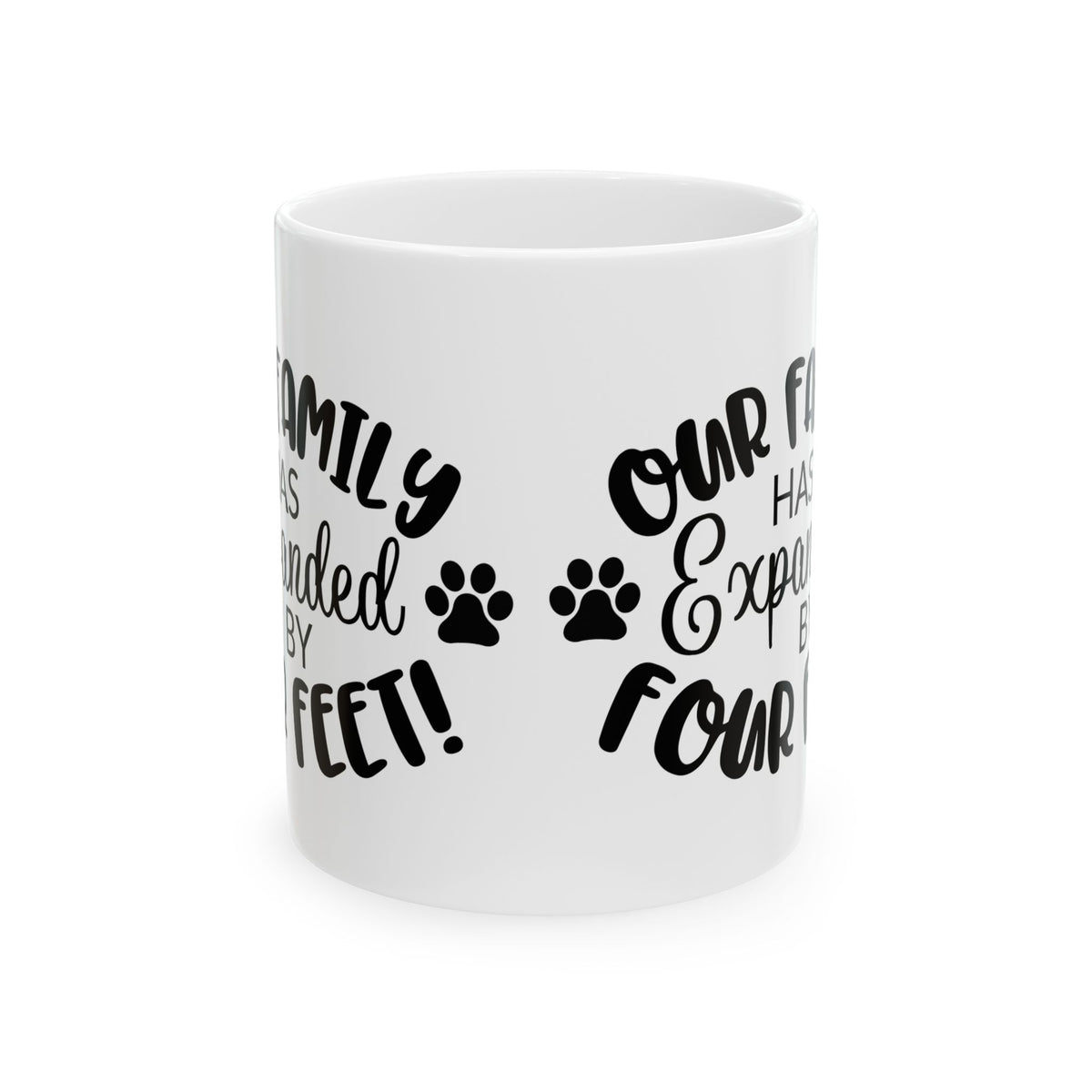 Ceramic Mug - "Our Family Has Been Expanded by Four Paws" Paw Print Coffee Cup 11oz   Item #768007