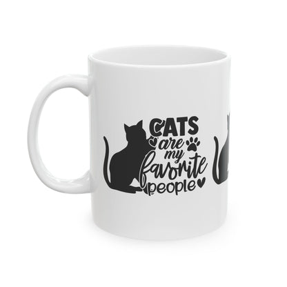 Cats Are My Favorite People Ceramic Mug — Cat Lover Coffee Cup 11oz    Item #65599