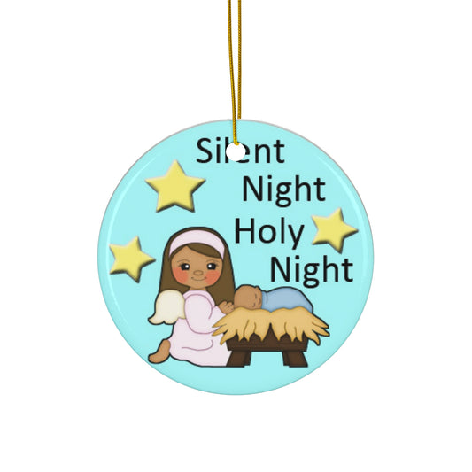 Silent Night Holy Night Ceramic Disc Ornament        Item #1184002