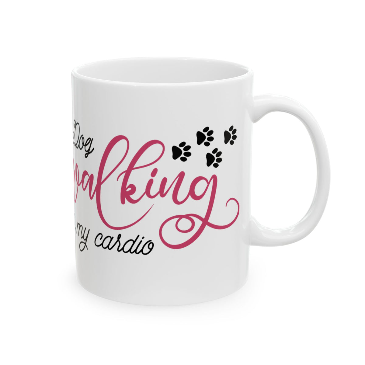 Dog Walker Mug – "Walking Dogs is My Cardio" Ceramic Coffee Cup 11oz   Item #867207