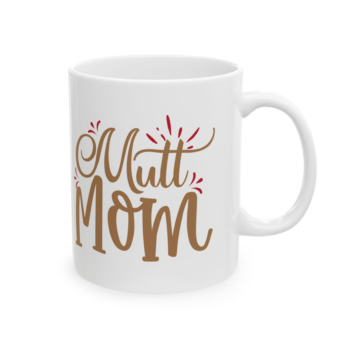 Mutt Mom Mug – Cute Gold Script Ceramic Coffee Cup 11oz   Item #57894