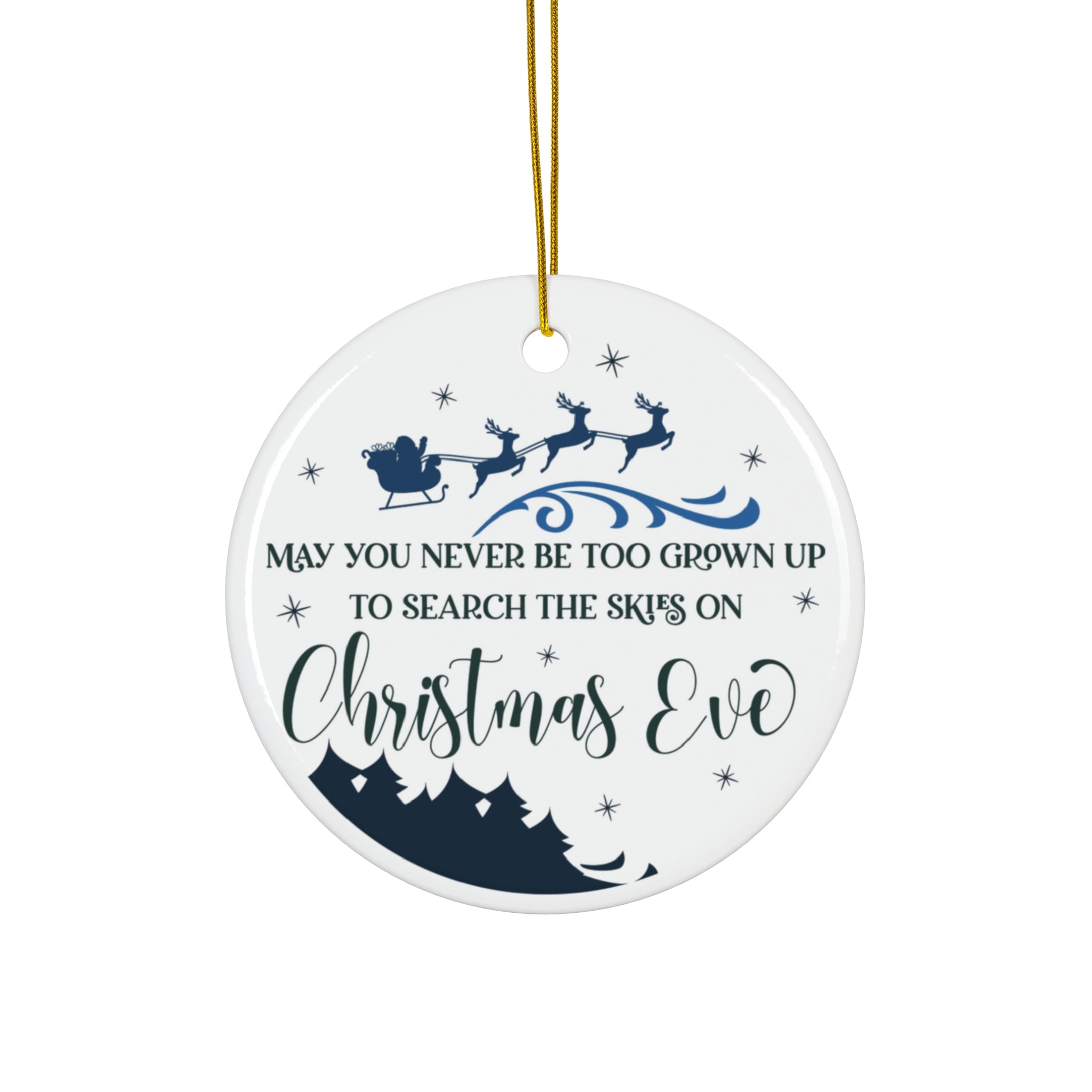 May You Never Be Too Grown-Up Ceramic Disc Ornament      Item #9701079 - Buckshot's Bargain Barn