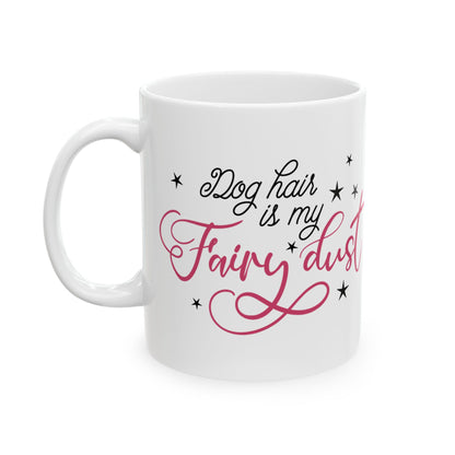 Fairy Godmother Mug — "Dog Mom by Day, Fairy Godmom by Night" Ceramic Coffee Cup 11oz   Item #54589