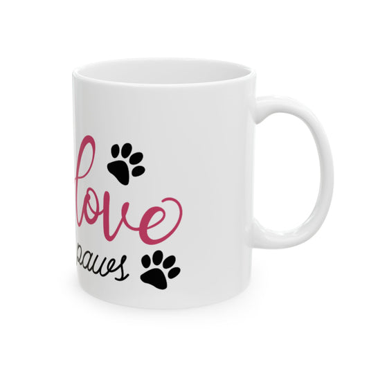 True Love Has 4 Paws Ceramic Mug — Dog Lover Coffee Mug 11oz    Item #322371