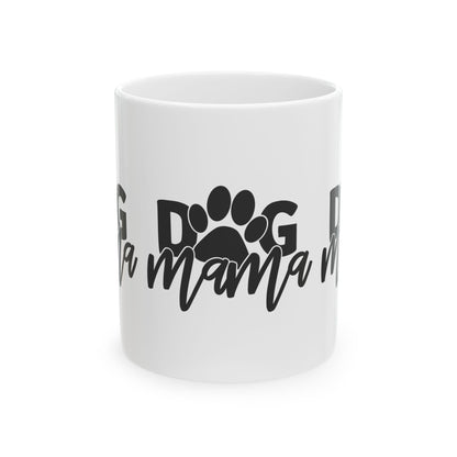 Dog Mama Ceramic Mug — Paw Print Coffee Cup 11oz    Item #965911
