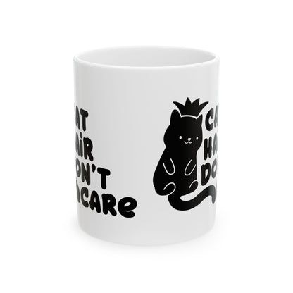 Ceramic Mug - 'Cat Hair Don't Care' Cute Black Cat Coffee Cup 11oz    Item #35557