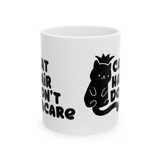 Ceramic Mug - 'Cat Hair Don't Care' Cute Black Cat Coffee Cup 11oz    Item #35557