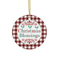 Christmas Blessings Ceramic Ornament      Item #2743402 - Buckshot's Bargain Barn