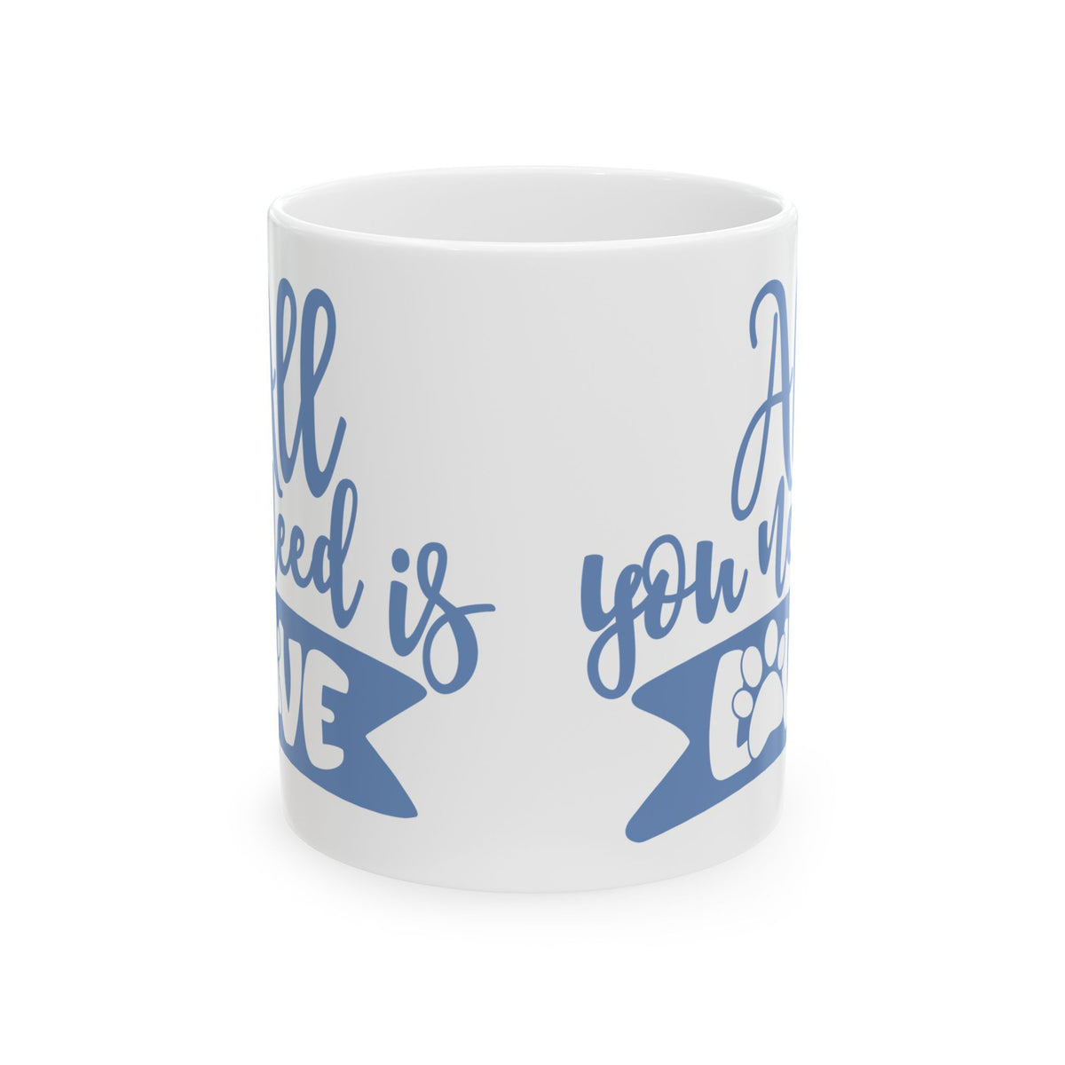 Ceramic Mug - "All You Need Is Love... and a Dog" Blue Paw Print Coffee Mug 11oz   Item #688152