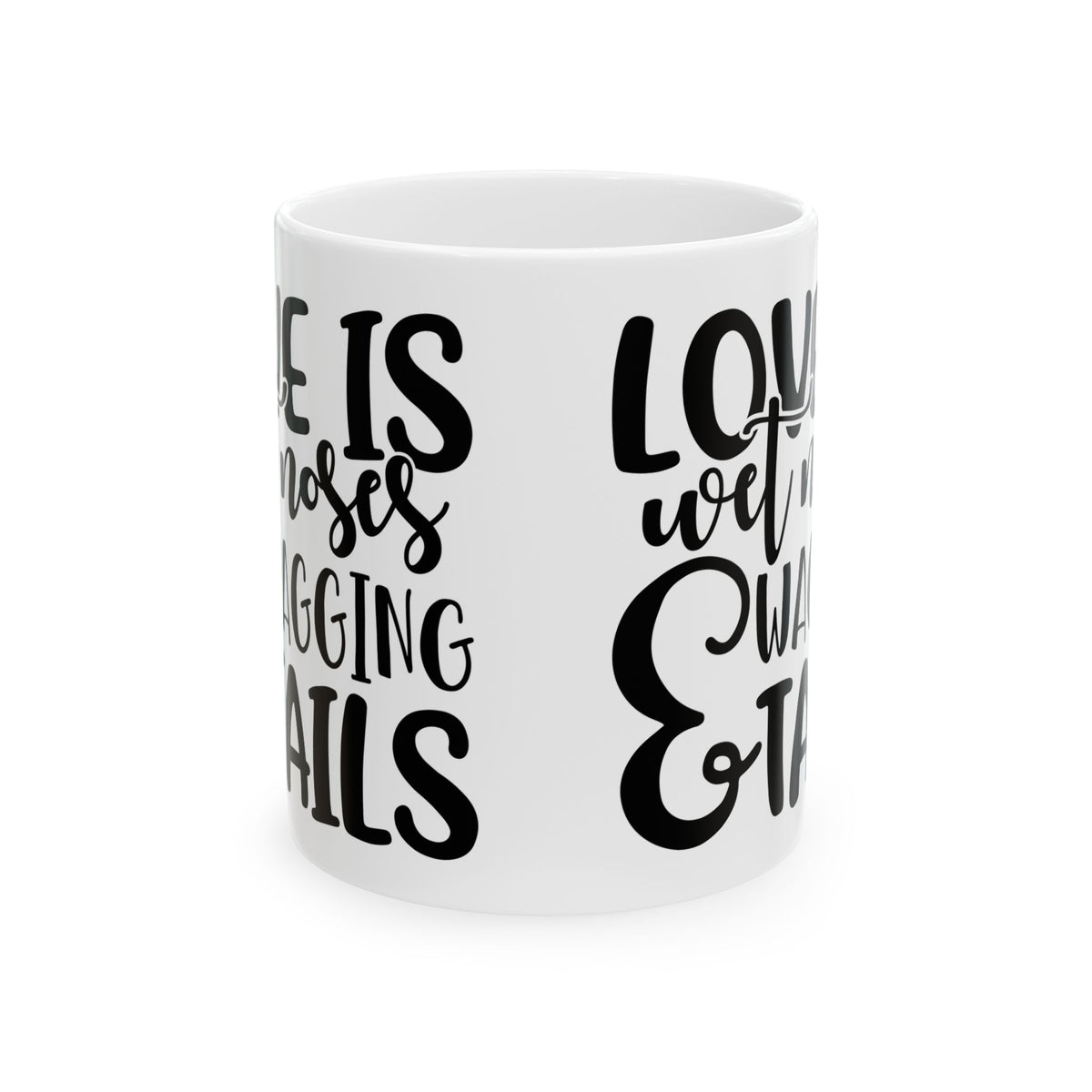 Ceramic Mug — "Love Is" Funny Dog Mom Coffee Mug 11oz  Item #538761
