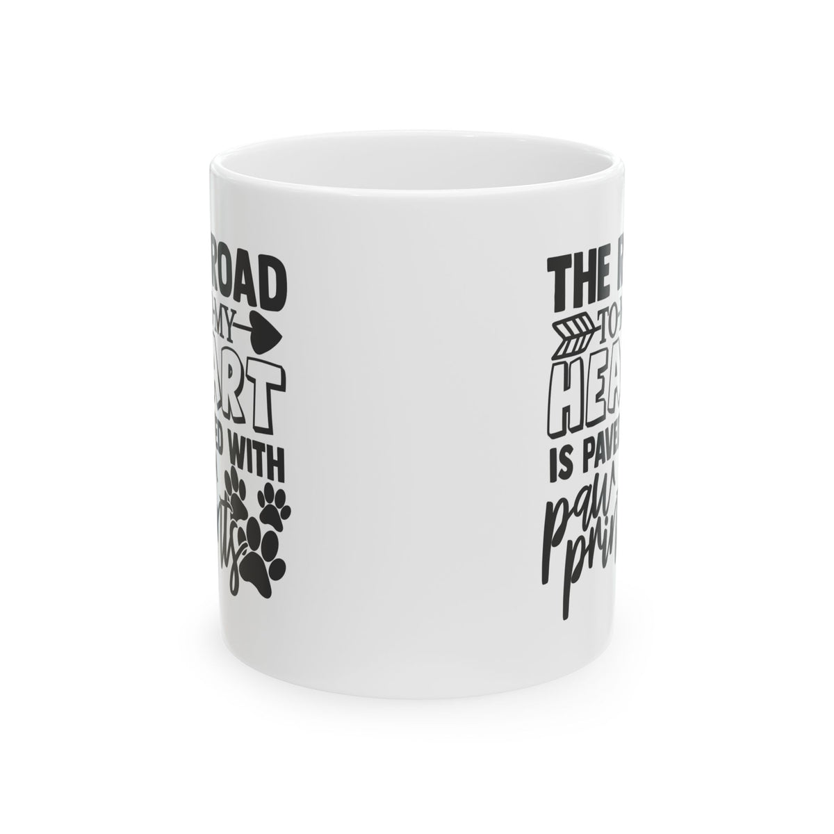 Dog Lover Ceramic Mug — "The Road to My Heart is Paved with Paw Prints"  11oz   Item #79079