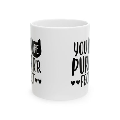 You Are Purrfect Mug — Cute Cat Coffee Tea Cup 11oz   Item #937302