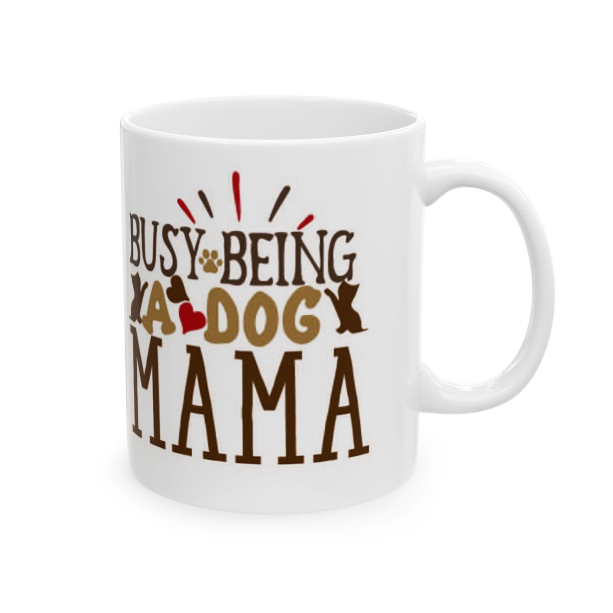 Busy Being Dog Mom Ceramic Mug - Coffee Cup for Dog Lovers 11oz   Item #13779