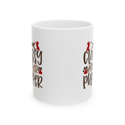 Ceramic Mug — 'Classy Mother Pupper' Pet Lover Coffee Mug  11oz   Item #488367