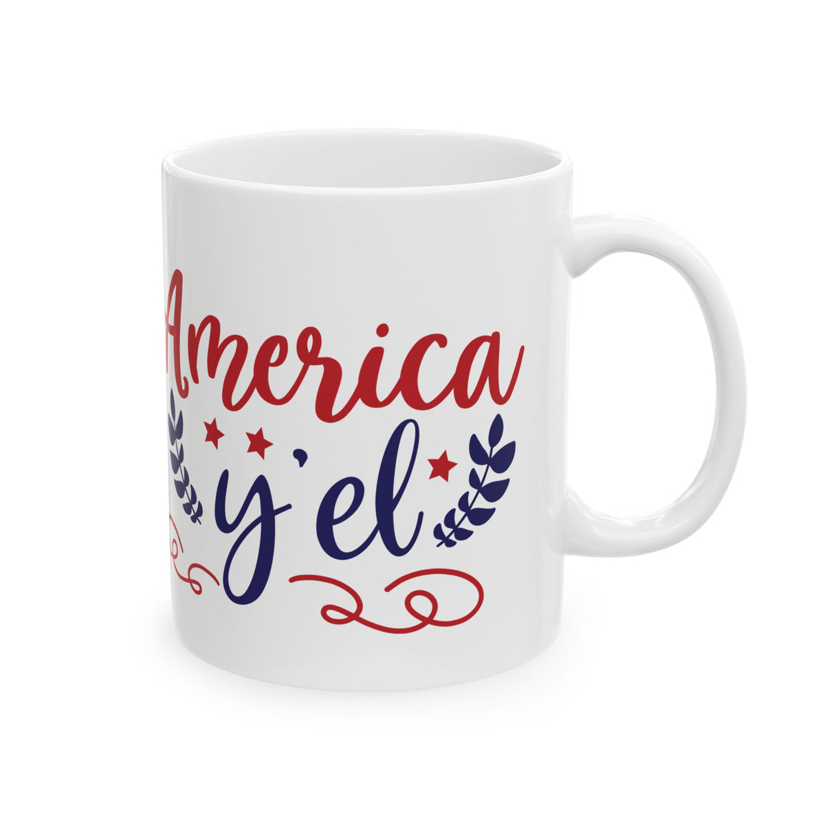 Patriotic America Y'el Ceramic Mug — 11oz   Item #627
