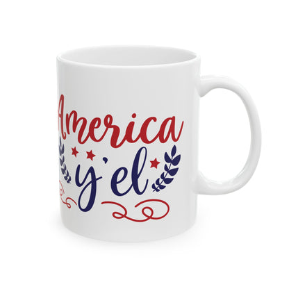 Patriotic America Y'el Ceramic Mug — 11oz   Item #627