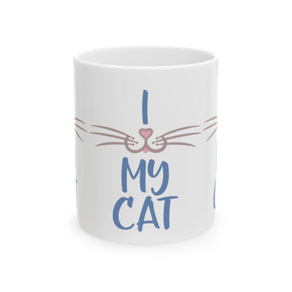 I Love My Cat Ceramic Mug — Cute Cat Face Coffee Cup 11oz    Item #64275