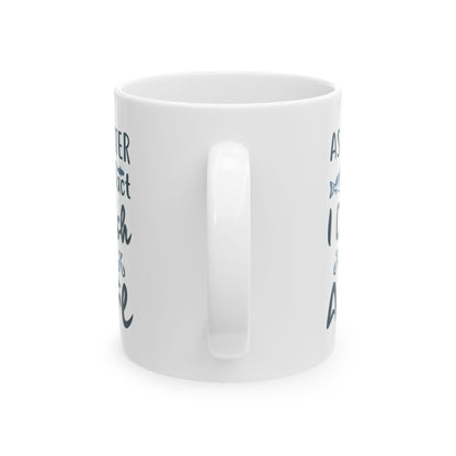 As A Matter Of Fact I Do Fish Like A Girl Mug – Funny Fishing Coffee Cup 11oz    Item #591373