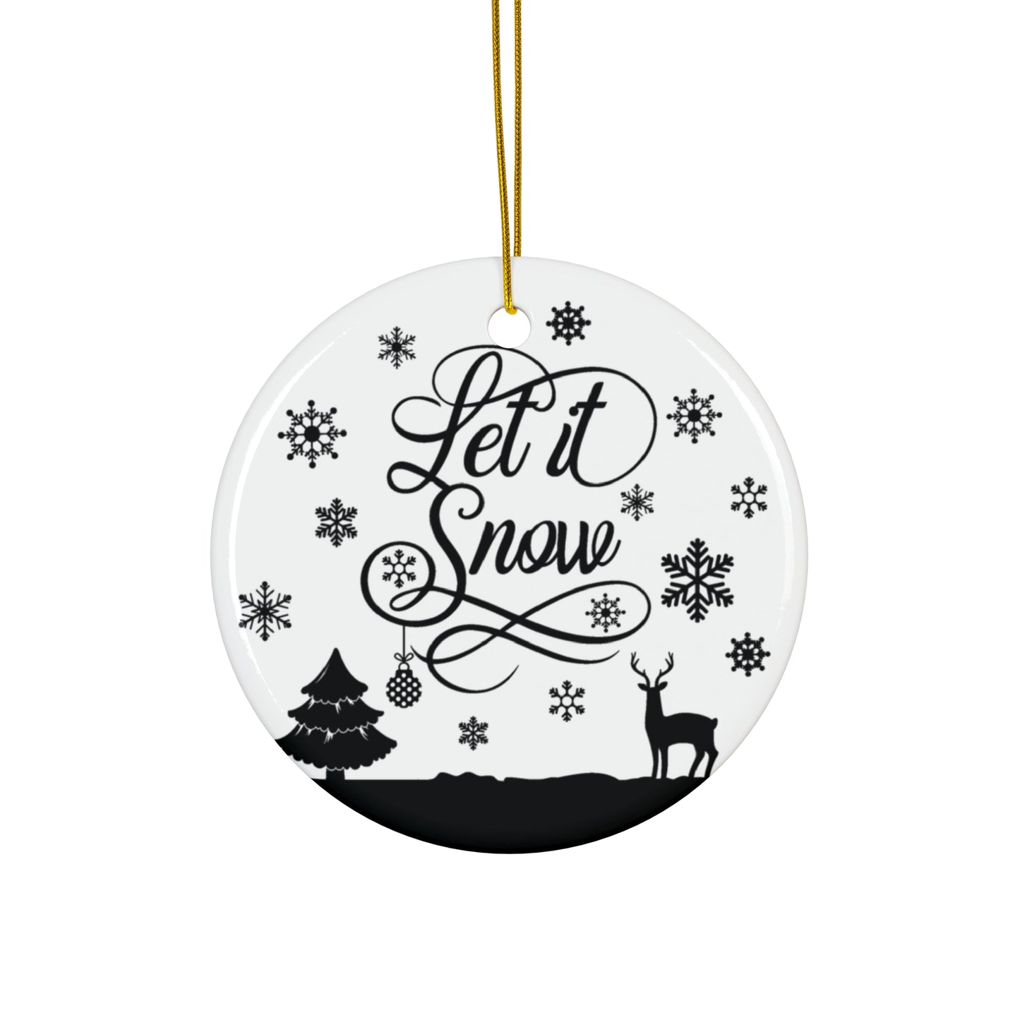 Let It Snow Ceramic Disc Ornament         Item #8011614