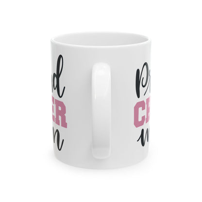 Proud Cheer Mom Ceramic Mug — Cheerleading Gift  11oz   Item #308766