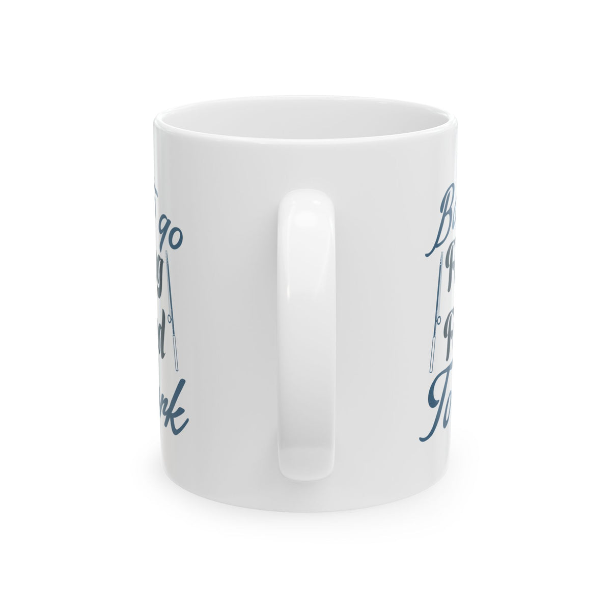 Born To Go Fishing Forced To Work Ceramic Mug — Fishing Coffee Cup 11oz  Item #751164