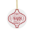 Warm Wishes Ceramic Disc Ornament       Item #2056583
