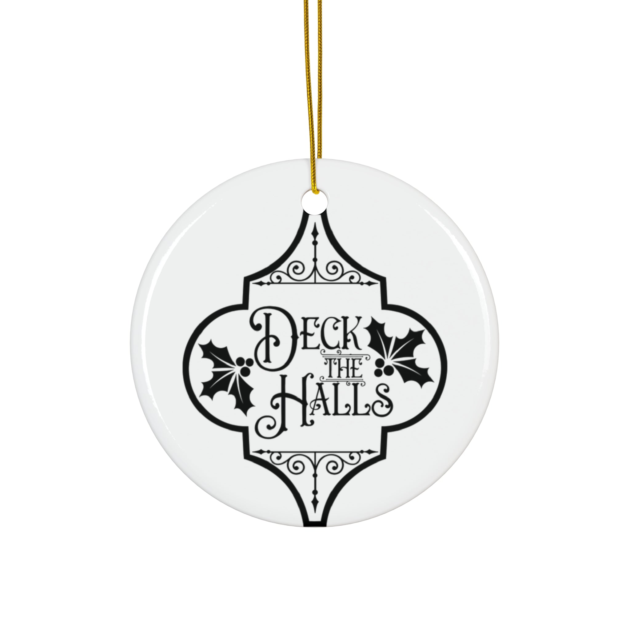 Deck The Halls Ceramic Disc Ornament       Item #1214262 - Buckshot's Bargain Barn